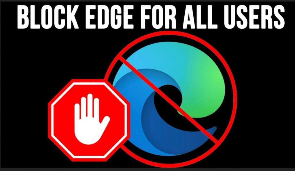 Ban MIcrosoft Edge